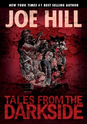 Tales from the darkside: scripts by joe hill - Joe Hill
