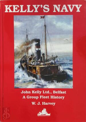 Kelly's Navy - W. J. Harvey