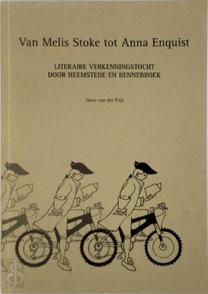 Van Melis Stoke tot Anna Enquist - H. van der Prijt