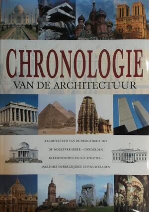 Chronologie van de architectuur - Louis I. Rocah, Willemien Werkman, Theo Scholten