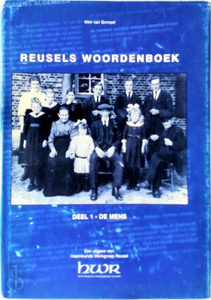 Reusels woordenboek - Deel 1: De mens - Wim van Gompel
