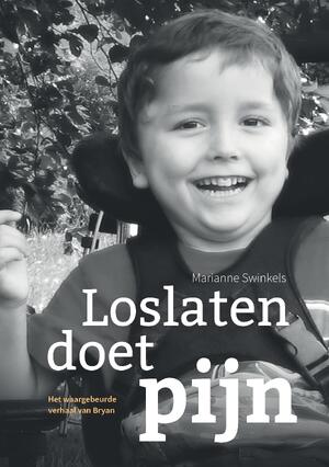 Loslaten doet pijn - Marianne Swinkels