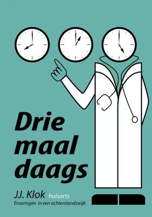 Drie maal daags - Jan Jaap Klok