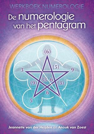 De numerologie van het pentagram - Jeannette van der Heijden, Anouk van Zoest