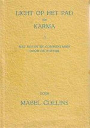 Licht op het pad en Karma - Mabel Collins, Clara C.s
