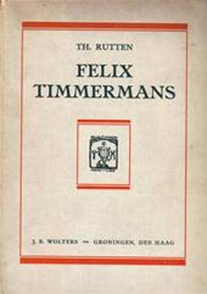 Felix Timmermans - Frans Jozef Theo Rutten