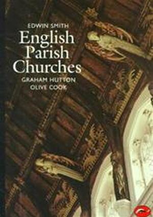 English parish churches - Edwin Smith, Graham Hutton, Olive Cook