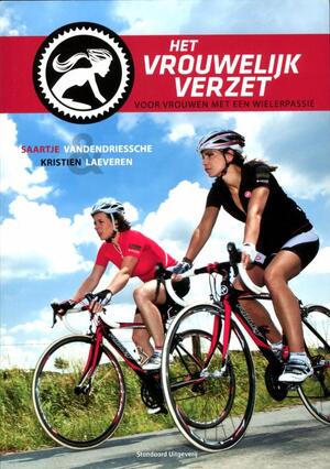 Het vrouwelijk verzet - Kristien Saartje / Laeveren Vandendriessche