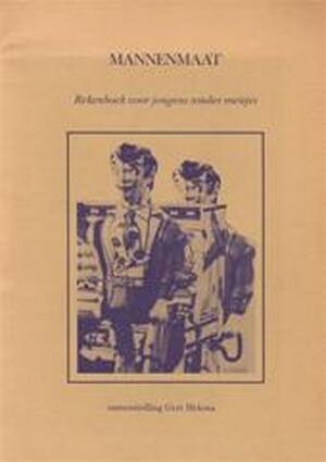 Mannenmaat - Gert Samenst.. Hekma, Boudewijn E.A. Komrij Gerrit - BÜCh Mannenmaat - Gert Samenst.. Hekma, Boudewijn E.A. Komrij Gerrit - BÜCh