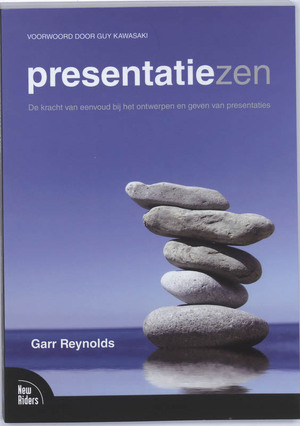 PresentatieZen - G. Reynolds PresentatieZen - G. Reynolds