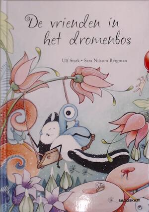 De vrienden in het dromenbos - Ulf Stark