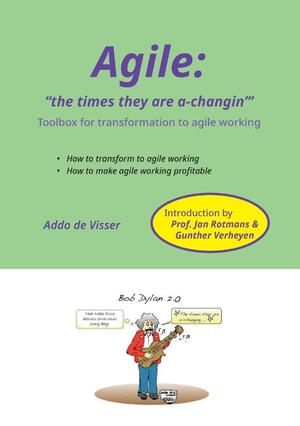 Agile: 'The times they are a-changin'' - Addo De Visser