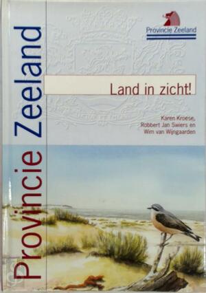 Land in zicht! - K. Kroese, R.J. Swiers, W. van Wijngaarden Land in zicht! - K. Kroese, R.J. Swiers, W. van Wijngaarden