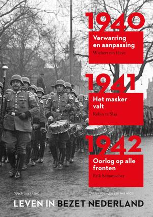 Leven in bezet Nederland 1940-1945 - Ad van Liempt Leven in bezet Nederland 1940-1945 - Ad van Liempt