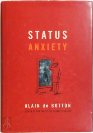 Status anxiety - Alain de Botton