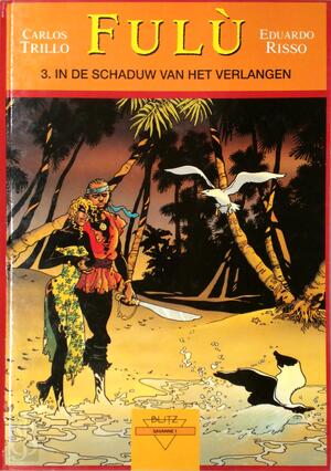 In de schaduw van het verlangen - Carlos Trillo, Eduardo Risso In de schaduw van het verlangen - Carlos Trillo, Eduardo Risso