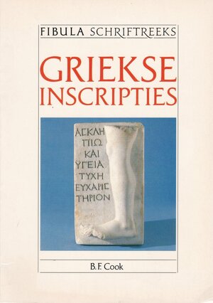 Griekse inscripties - B.F. Cook, Yolande Michon, Gertrudis A.M. Offenberg