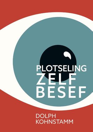 Plotseling zelfbesef - Dolph Kohnstamm Plotseling zelfbesef - Dolph Kohnstamm