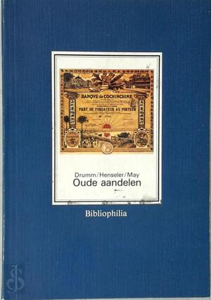 Oude aandelen - Ulrich Drumm, Alfons W. Henseler Oude aandelen - Ulrich Drumm, Alfons W. Henseler
