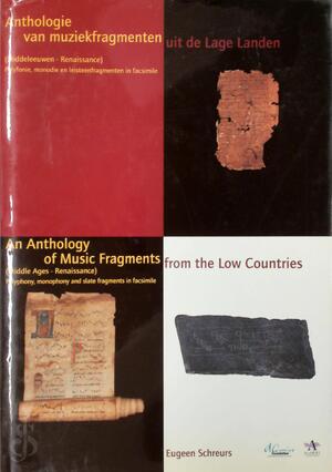 Anthologie van muziekfragmenten uit de Lage Landen - E. Schreurs Anthologie van muziekfragmenten uit de Lage Landen - E. Schreurs