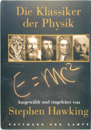 Die Klassiker der Physik - Stephen W. Hawking Die Klassiker der Physik - Stephen W. Hawking