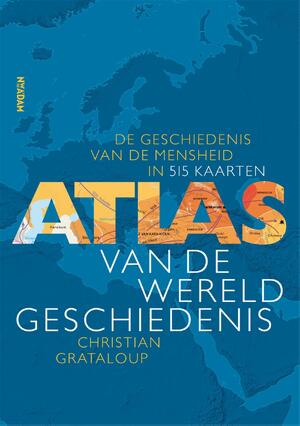 Atlas van de wereldgeschiedenis - Christian Grataloup Atlas van de wereldgeschiedenis - Christian Grataloup