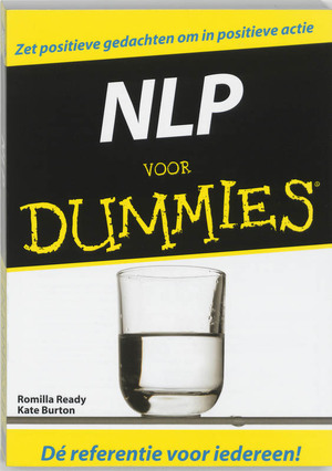 NLP voor Dummies - R. Ready, Amp, K. Burton NLP voor Dummies - R. Ready, Amp, K. Burton