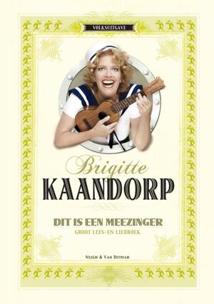 Dit is een meezinger - Brigitte Kaandorp Dit is een meezinger - Brigitte Kaandorp