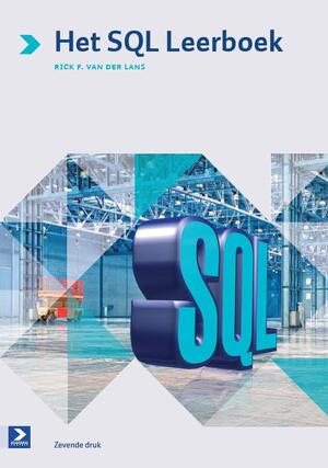 Het SQL Leerboek, 7de - Rick F. van Der Lans Het SQL Leerboek, 7de - Rick F. van Der Lans