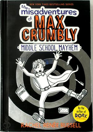 The Misadventures of Max Crumbly 2 - Rachel Renee Russell The Misadventures of Max Crumbly 2 - Rachel Renee Russell