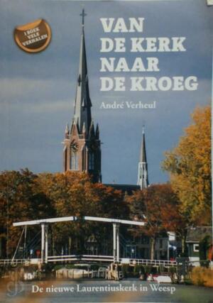 Van de kerk naar de kroeg - André Verheul