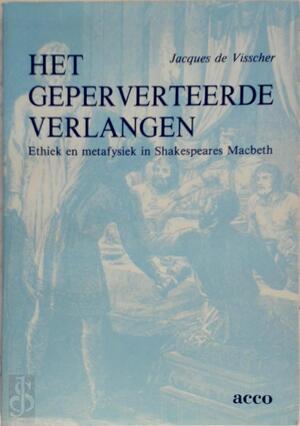 Het geperverteerde verlangen - Jacques de Visscher