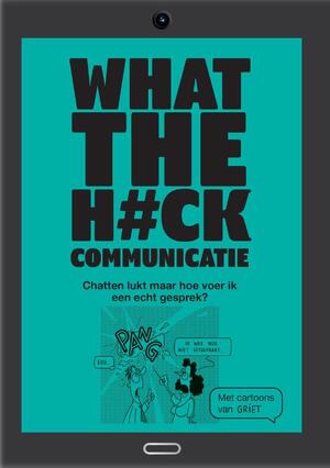 What the h#ck Communicatie - Wim De Wel
