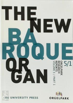 The New Baroque Organ At the Orgelpark - Hans Fidom