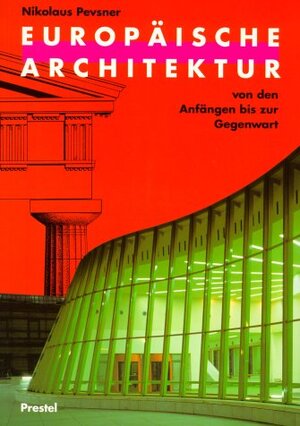 Europäische Architektur - Nikolaus Pevsner