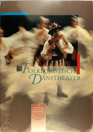 Folkloristisch danstheater een zonnebloem enz. - 
