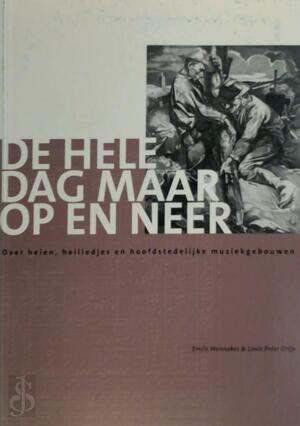 De hele dag maar op & neer - E.G.J. Wennekes, L.P. Grijp