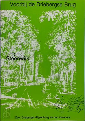 Voorby de driebergse brug - Steenwyk