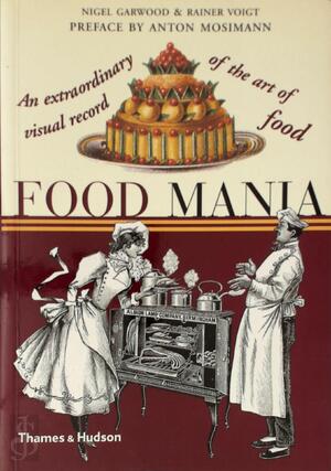 Food mania - Nigel Garwood, Rainer Voigt