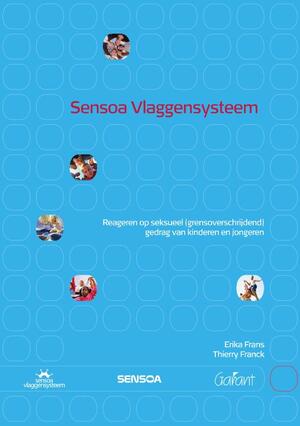 Sensoa Vlaggensysteem - Erika Frans, Thierry Franck, Kristin Janssens, Lou Repetur, Carla Wingender, Karen De Wilde