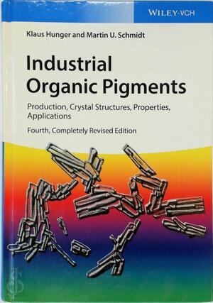 Industrial Organic Pigments - Klaus Hunger