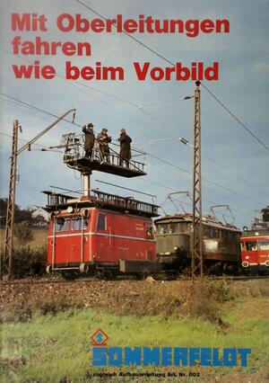 Mit Oberleitungen fahren wie beim Vorbild - J. Sommerfeldt
