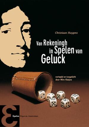 Van rekeningh in spelen van geluck - C. Huygens