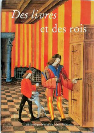 Des livres et des rois - Ursula Baurmeister, Marie-Pierre Laffitte, Bibliothèque Nationale (France)