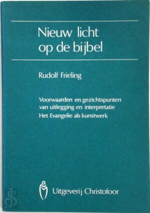 Nieuw licht op de bybel - Frieling
