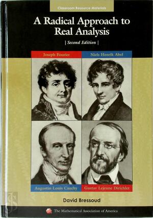 A Radical Approach to Real Analysis - David Bressoud