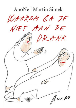 Waarom ga je niet aan de drank - Martin Simek