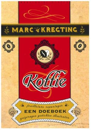 Koffie - een doeboek - Marc Kregting Koffie - een doeboek - Marc Kregting
