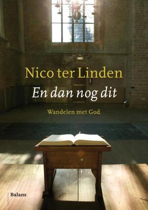 En dan nog dit - Nico ter Linden En dan nog dit - Nico ter Linden