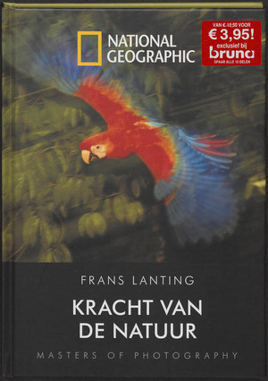 De kracht van de natuur - Frans Lanting De kracht van de natuur - Frans Lanting